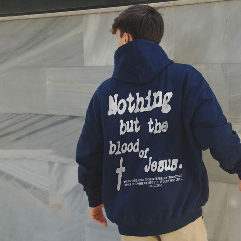 Nothing But Blood Of Jesus Print Hoodie