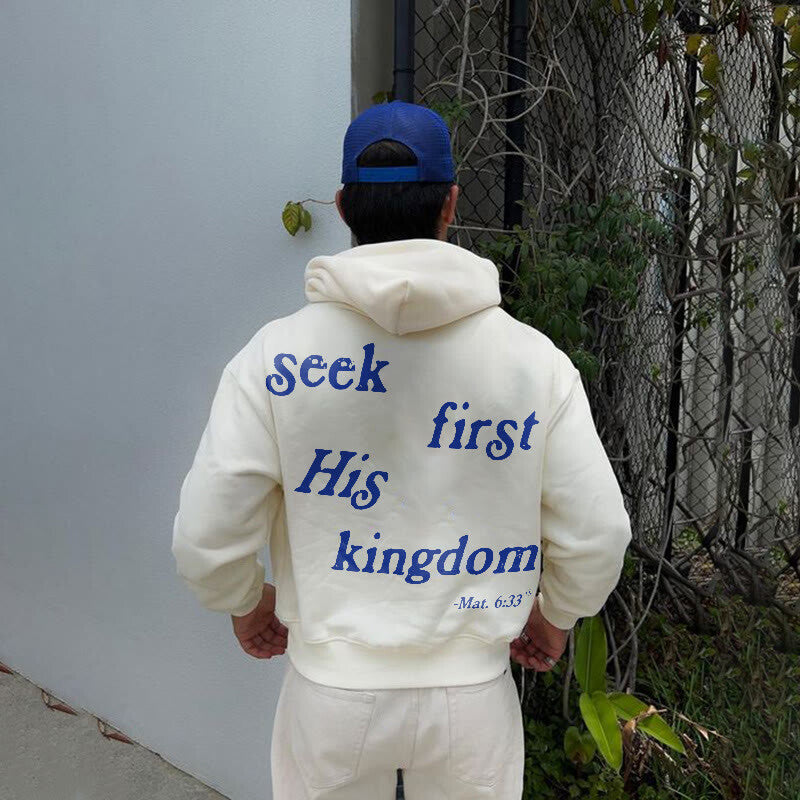 Seek First His Kingdom Mat. 6:33 Print Hoodie