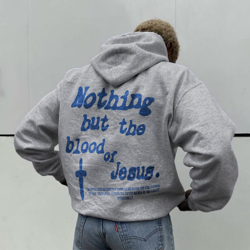 Nothing But Blood Of Jesus Print Hoodie