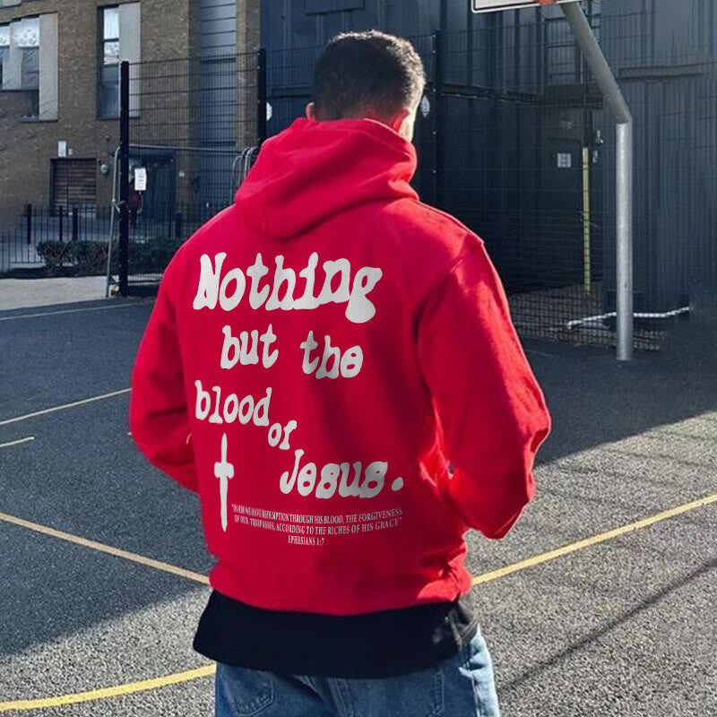 Nothing But Blood Of Jesus Print Hoodie