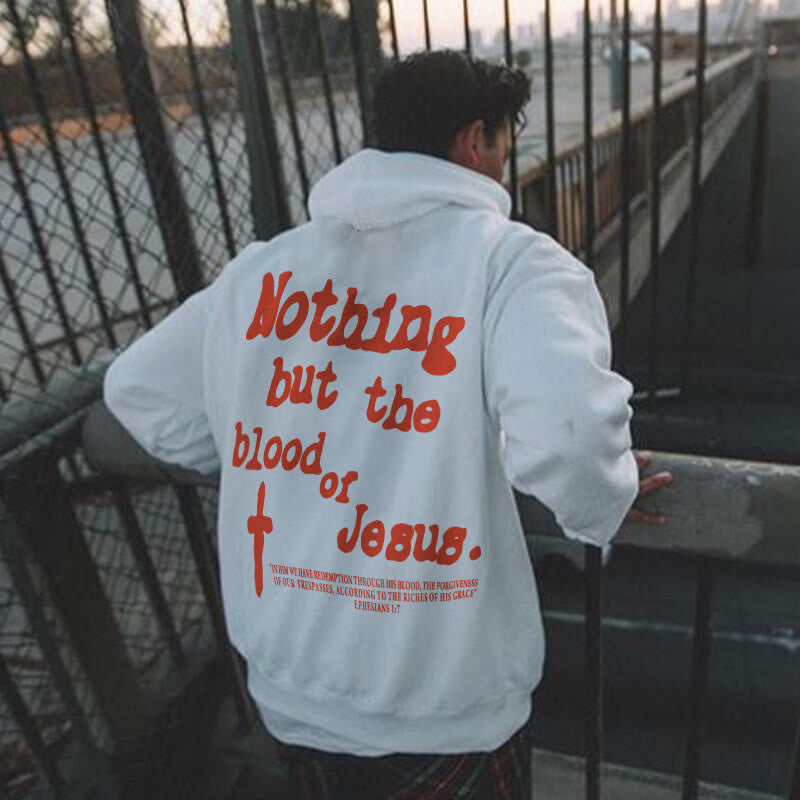 Nothing But Blood Of Jesus Print Hoodie