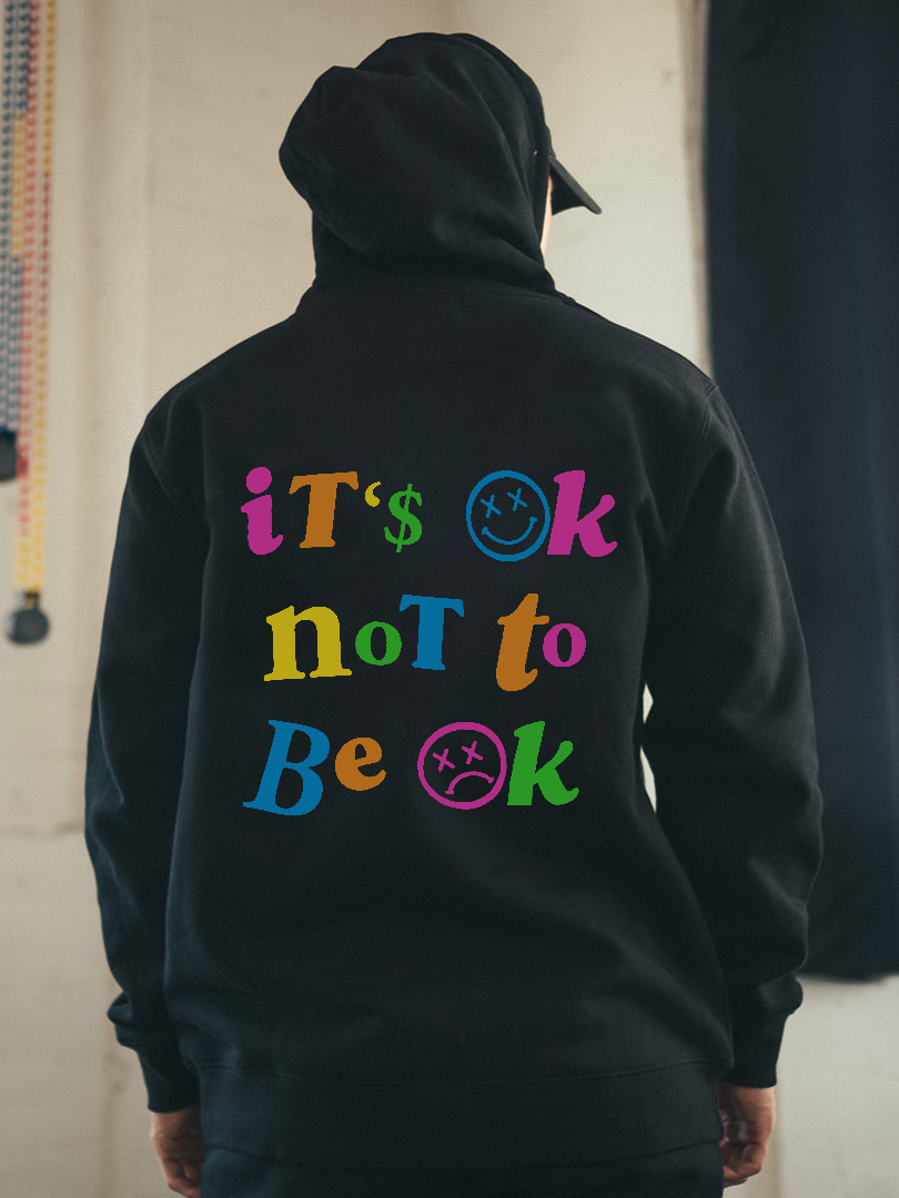 It's Ok Not To Be Ok Letters Printing Casual Hoodie